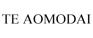 TE AOMODAI