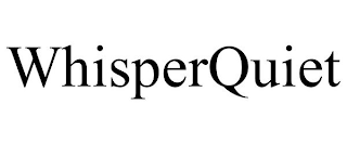 WHISPERQUIET