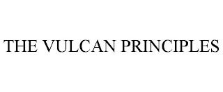 THE VULCAN PRINCIPLES