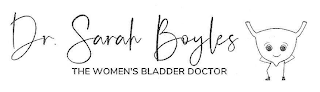 DR. SARAH BOYLES THE WOMEN'S BLADDER DOCTOR