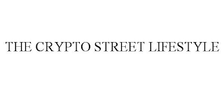 THE CRYPTO STREET LIFESTYLE