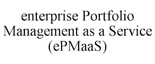 ENTERPRISE PORTFOLIO MANAGEMENT AS A SERVICE (EPMAAS)