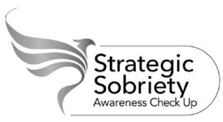 STRATEGIC SOBRIETY AWARENESS CHECK UP