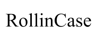 ROLLINCASE