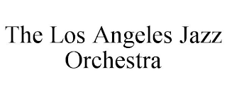 THE LOS ANGELES JAZZ ORCHESTRA