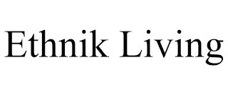 ETHNIK LIVING