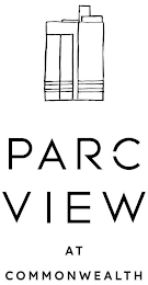 PARC VIEW AT COMMONWEALTH