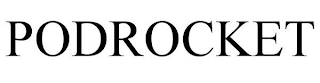 PODROCKET