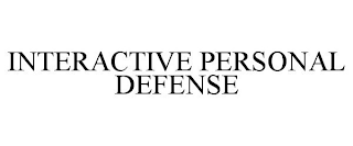 INTERACTIVE PERSONAL DEFENSE