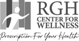 RGH CENTER FOR WELLNESS PRESCRIPTION FOR YOUR HEALTH