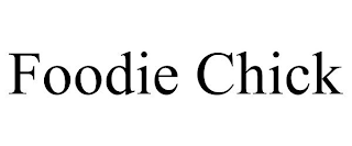 FOODIE CHICK