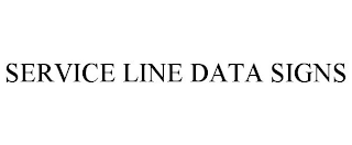 SERVICE LINE DATA SIGNS