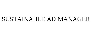 SUSTAINABLE AD MANAGER