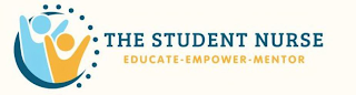 THE STUDENT NURSE EDUCATE-EMPOWER-MENTOR