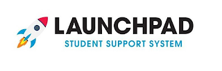 LAUNCHPAD STUDENT SUPPORT SYSTEM