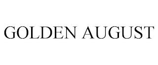GOLDEN AUGUST