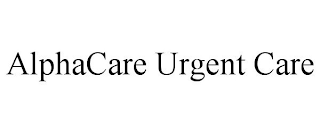 ALPHACARE URGENT CARE