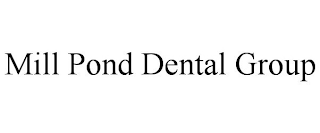 MILL POND DENTAL GROUP