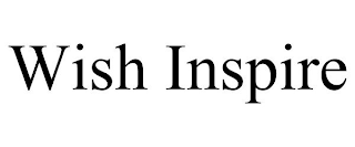 WISH INSPIRE