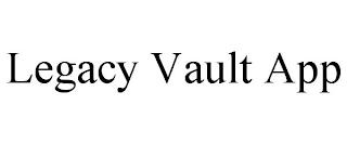 LEGACY VAULT APP