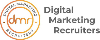 DMR ; DIGITAL MARKETING ; RECRUITERS ; DIGITAL MARKETING RECRUITERS