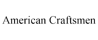 AMERICAN CRAFTSMEN