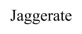 JAGGERATE