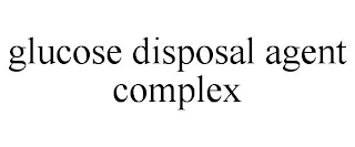 GLUCOSE DISPOSAL AGENT COMPLEX