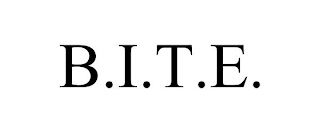 B.I.T.E.