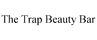 THE TRAP BEAUTY BAR