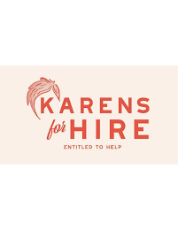 KARENS FOR HIRE ENTITLED TO HELP