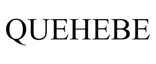 QUEHEBE