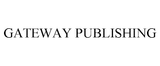 GATEWAY PUBLISHING