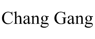 CHANG GANG