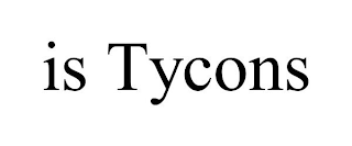 IS TYCONS