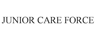 JUNIOR CARE FORCE