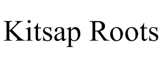KITSAP ROOTS