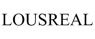 LOUSREAL