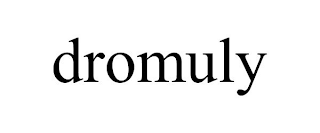 DROMULY