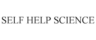 SELF HELP SCIENCE
