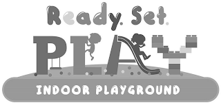 READY.SET. PLAY INDOOR PLAYGROUND