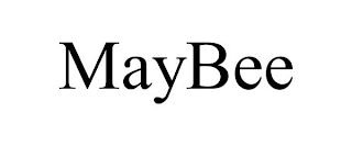 MAYBEE