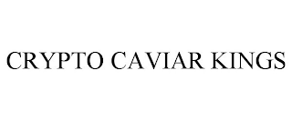 CRYPTO CAVIAR KINGS