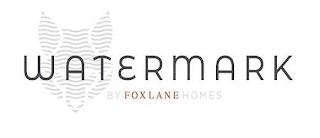 WATERMARK BY FOXLANE HOMES