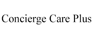 CONCIERGE CARE PLUS