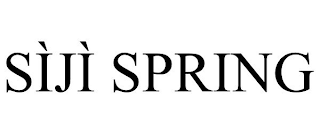 SÌJÌ SPRING