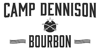 CAMP DENNISON BOURBON