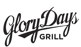 GLORY DAYS GRILL