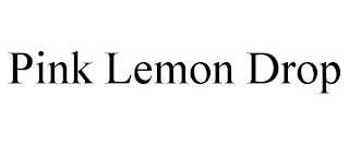 PINK LEMON DROP