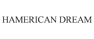 HAMERICAN DREAM